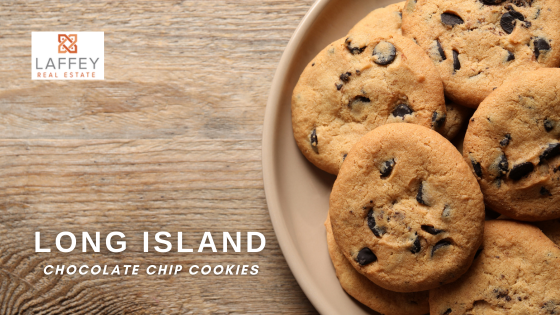 Chocolate Chip Cookies - Long Island - Laffey Real Estate